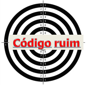 Alvo: Código ruim